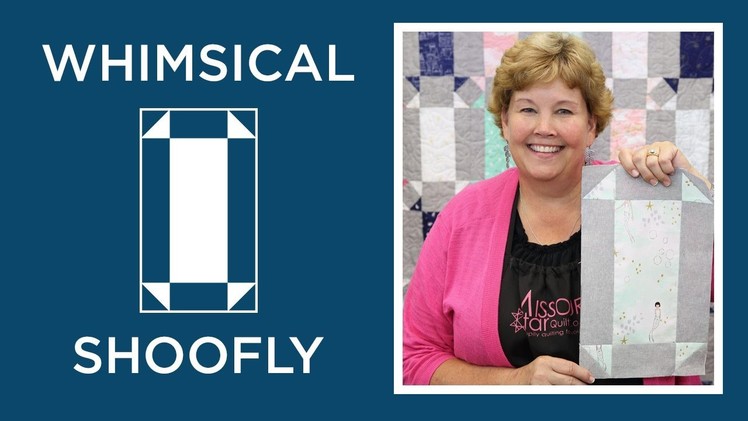 Make a Whimsical Shoofly Quilt with Jenny!