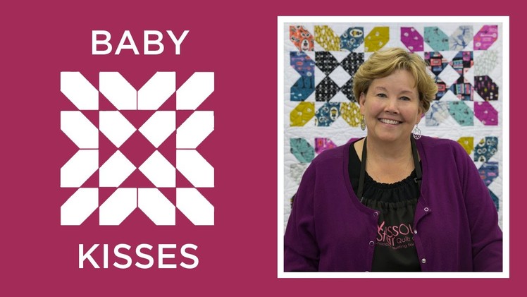 Make an Easy Baby Kisses Quilt
