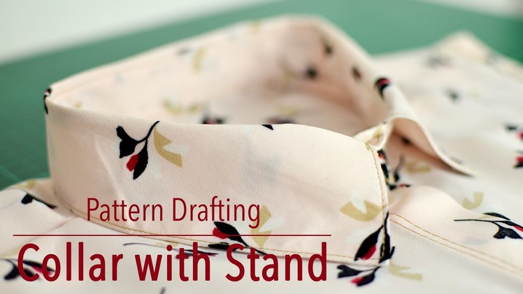 Pattern Drafting Tutorial - Collar with Stand