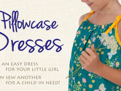 Sew an Easy Pillowcase Dress for a Special Little Girl