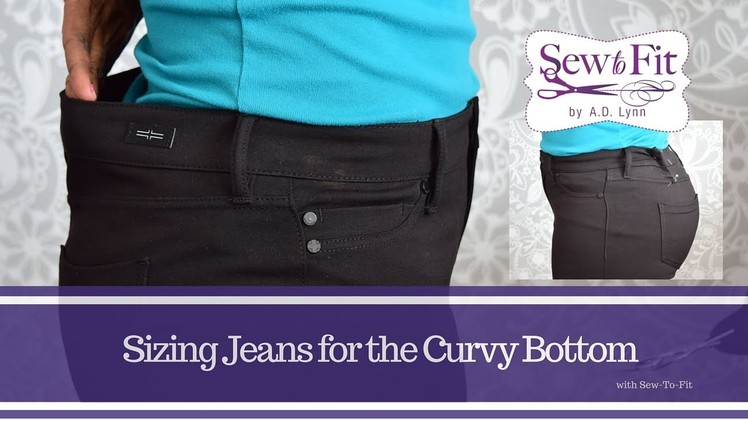 Sizing Jeans for the Curvy Girl Bottom
