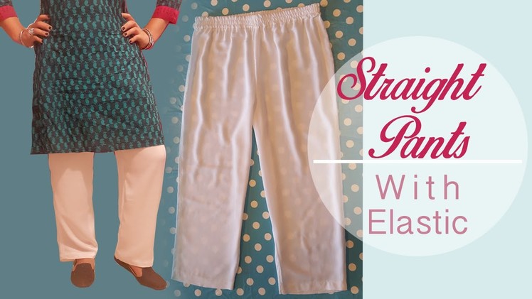 Straight Pants with Elastic - EASY - Patterns, cutting, stitching - Cloud Factory
