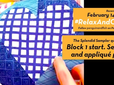 2-14-16 Block one and official start of #TheSplendidSampler quilt along. #RelaxAndCraft