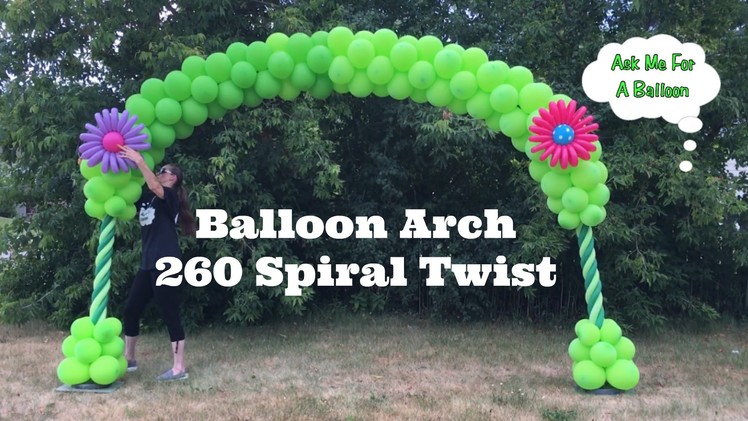 Balloon Arch 260 Spiral Twist - Balloon Decoration Tutorial