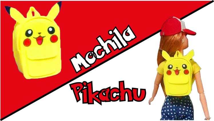 Como fazer Mochila do Pikachu para Bonecas Barbie, MH, EAH