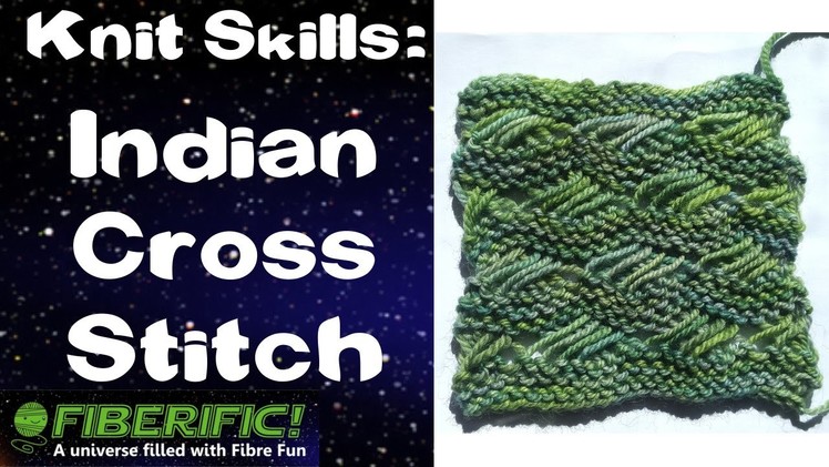 Knit Skills: Indian Cross Stitch