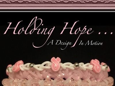 Rainbow Loom Band Holding Hope. A Design In Motion Bracelet Tutorial.How To