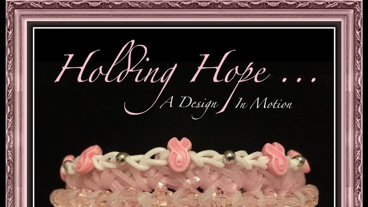 Rainbow Loom Band Holding Hope. A Design In Motion Bracelet Tutorial.How To