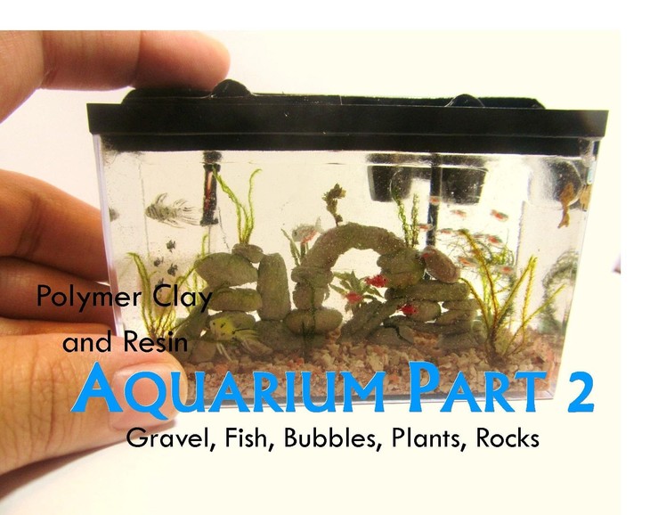 Polymer Clay and Resin Dollhouse Miniature Aquarium Part 2