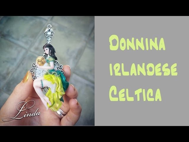 Tutorial:donnina Celtica  dalla lontana Irlanda