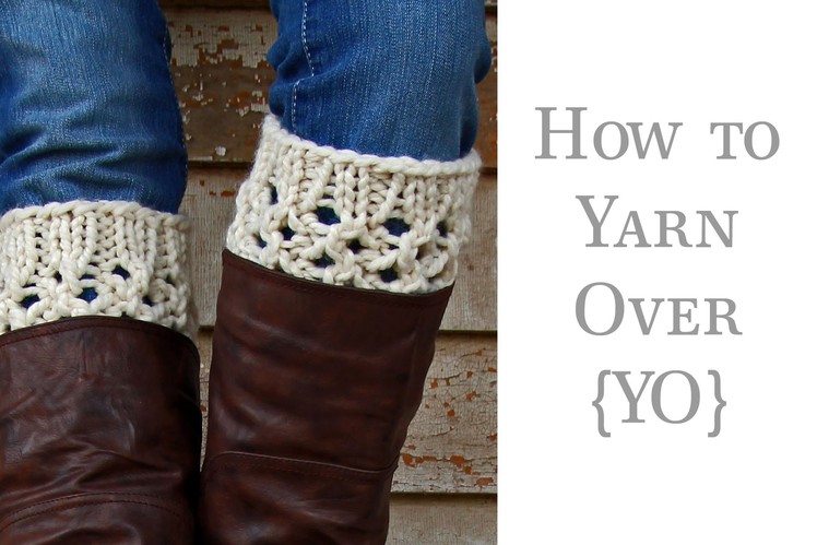 YO: How to Yarn Over