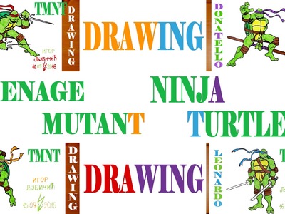 How to Draw Teenage Mutant Ninja Turtles TMNT Easy: RAPHAEL, LEONARDO, MICHELANGELO, DONATELLO