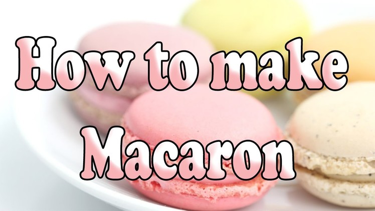 Macaron Recipe | How to make Macaron Make Macarons in 5 Minutes | Easy Step By Step Homemade Recipe