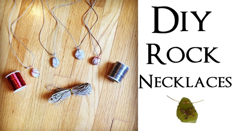 DIY WIRE WRAPPED ROCK NECKLACE
