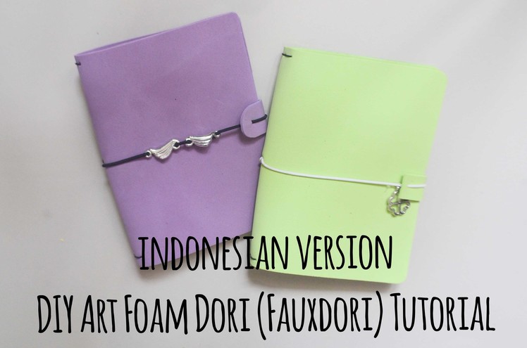 DIY Art Foam Dori (Fauxdori) Tutorial (Indonesian)