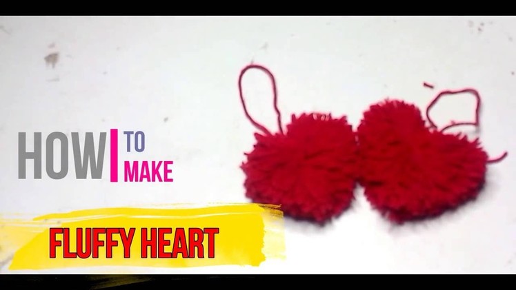 How to make Fluffy Heart DIY by Brain Washer