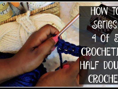 How to Make Half Double Crochet 4 of 5