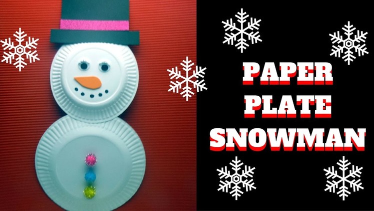 Christmas Craft - Paper Plate Snowman - Paper Plate Craft