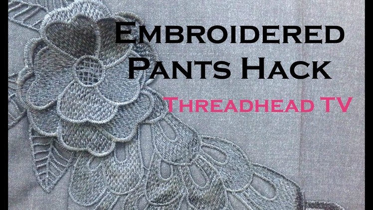DIY Embroidered Trouser Hack