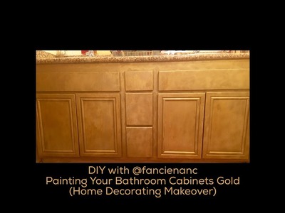 DIY with fancienanc: Painting Gold Glitter Cabinets in the Bathroom, A  Home Makeover