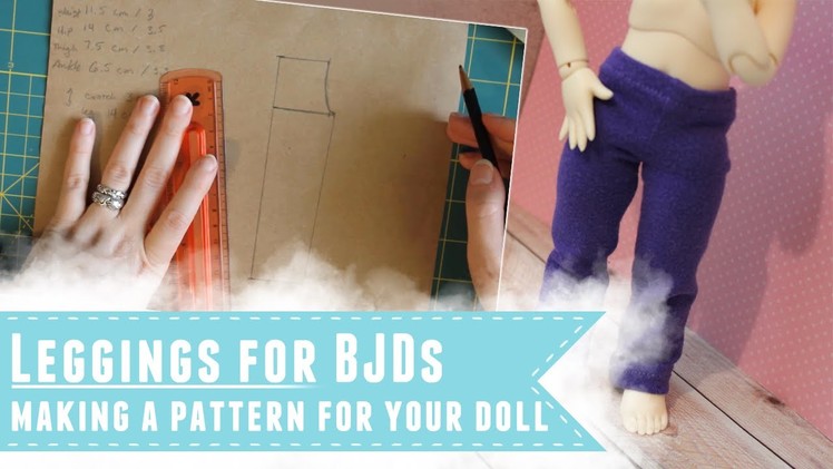 Drafting a leggings pattern to fit your doll