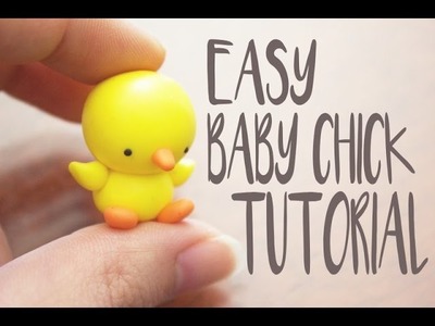 EASY Polymer Clay Baby Chick Tutorial