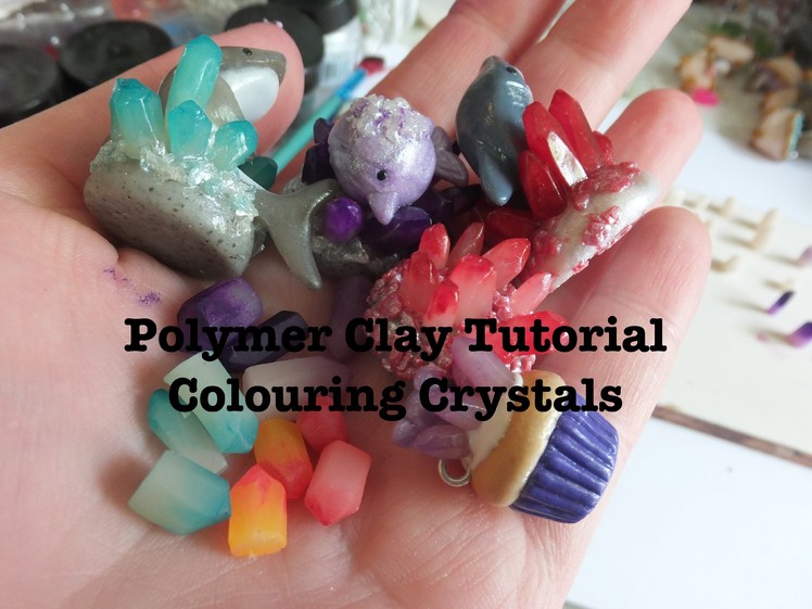 Polymer Clay Crystal Tutorial - Part Two - Colouring Crystals
