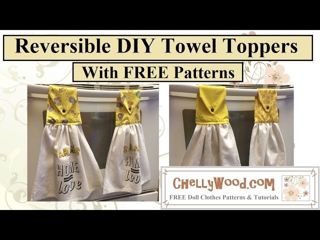 Tea Towel Topper Tutorial & Free Pattern (Reversible)