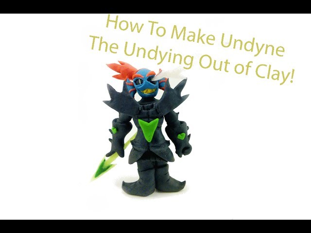Undertale - Collaboration With Cristhian Crafts - How to Make Undyne the Undying Out of Clay!