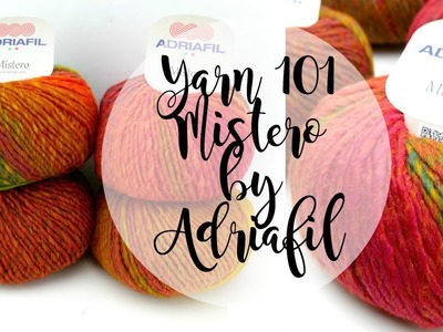 Yarn 101 Mistero by Adriafil, Episode 331