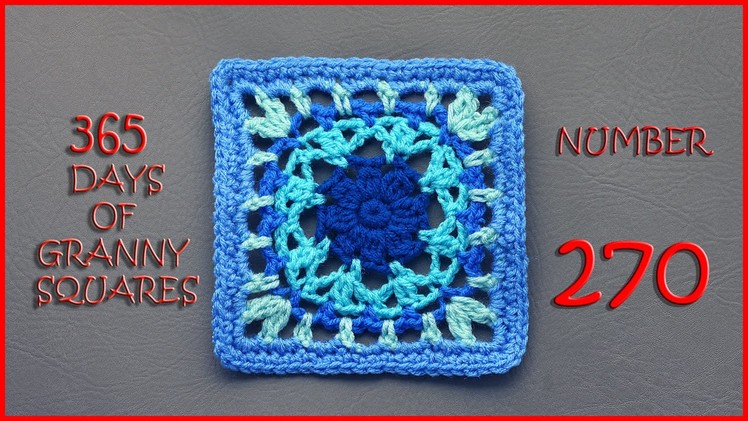365 Days of Granny Squares Number 270