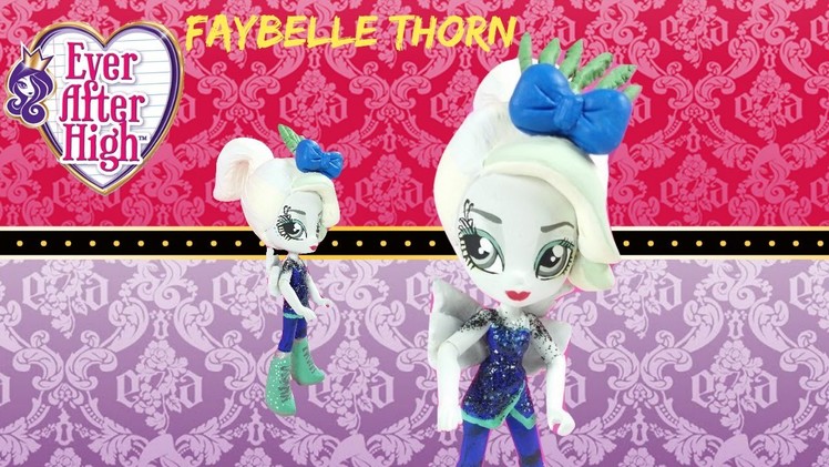 Custom! Faybelle Thorn Ever After High Doll My Little Pony Equestria Girls Mini | Start With Toys