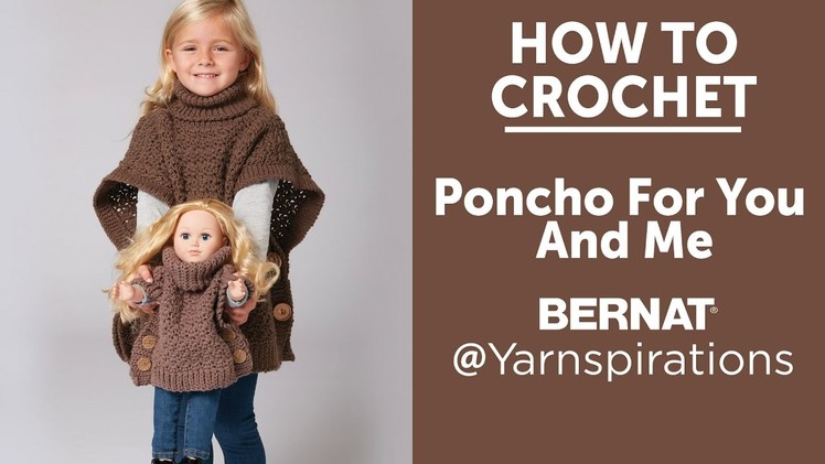 How To Crochet a Poncho: Poncho for You and Me