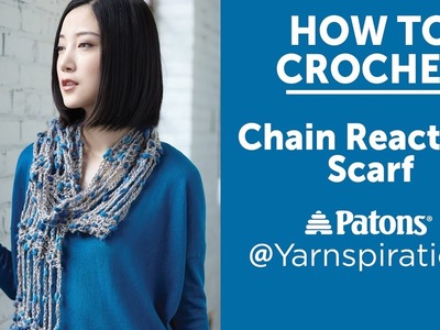 How To Crochet A Scarf: Chain Reaction