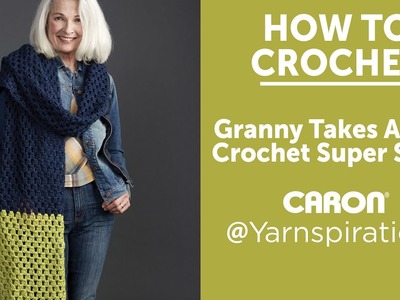How To Crochet a Super Scarf: Granny Takes a Dip