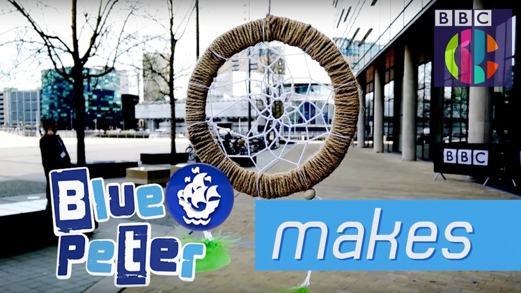 How to make a Dreamcatcher - Blue Peter - CBBC