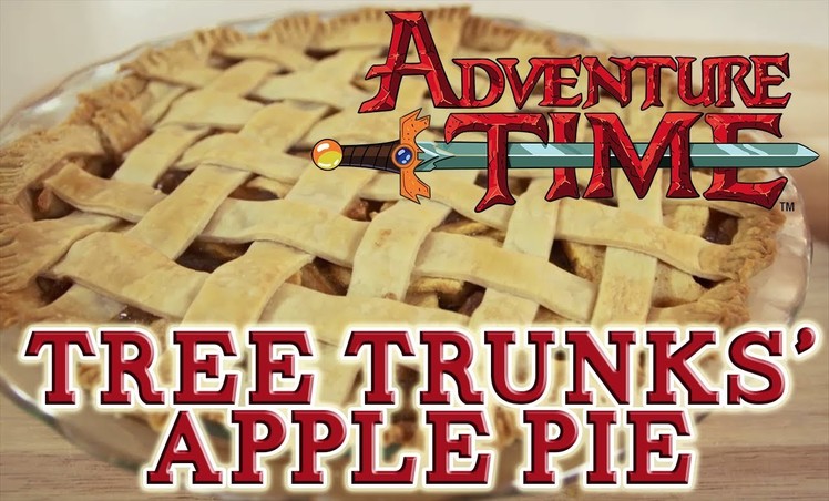 How to make TREE TRUNKS' APPLE PIE from Adventure Time! Feast of Fiction S2 Ep17