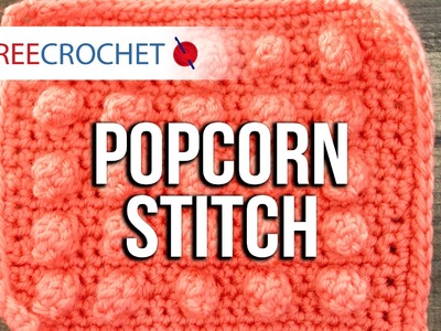 Popcorn Stitch Left-Handed Tutorial