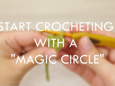 Start crocheting with an adjustable loop aka "MAGIC CIRCLE" | Kristi Tullus