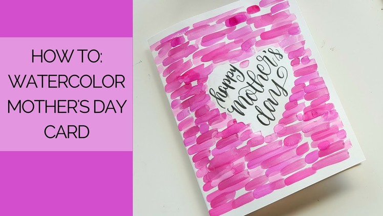 Watercolor Mother's Day Card Tutorial