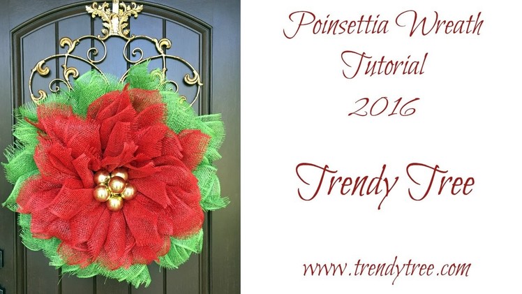 2016 Poinsettia Wreath Tutorial by Trendy Tree