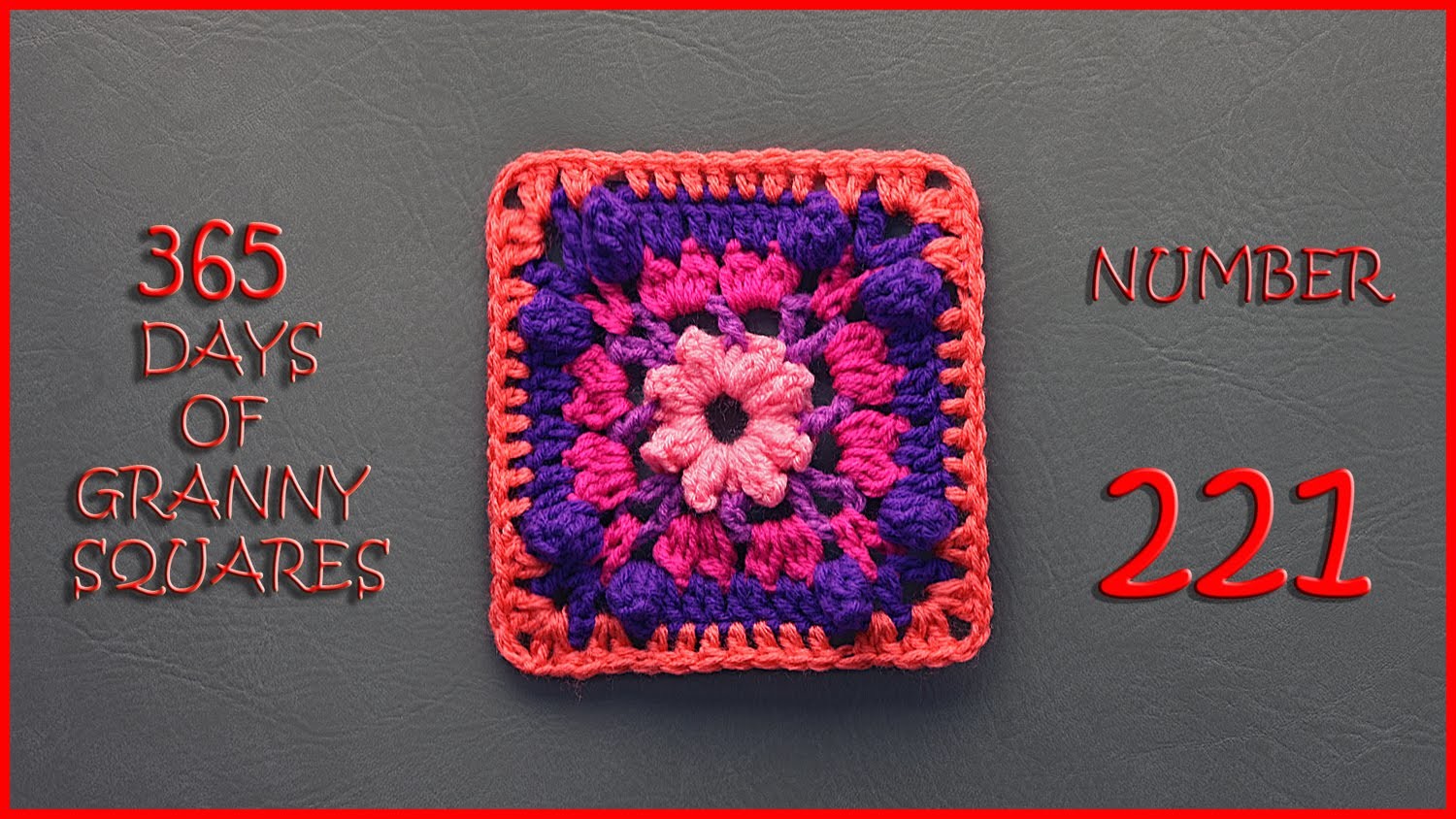 365 Days of Granny Squares Number 221
