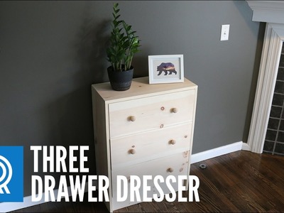 Build a 3 drawer dresser