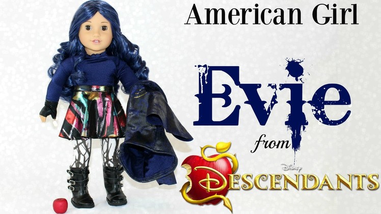 Descendants Evie Doll | American Girl Doll Review