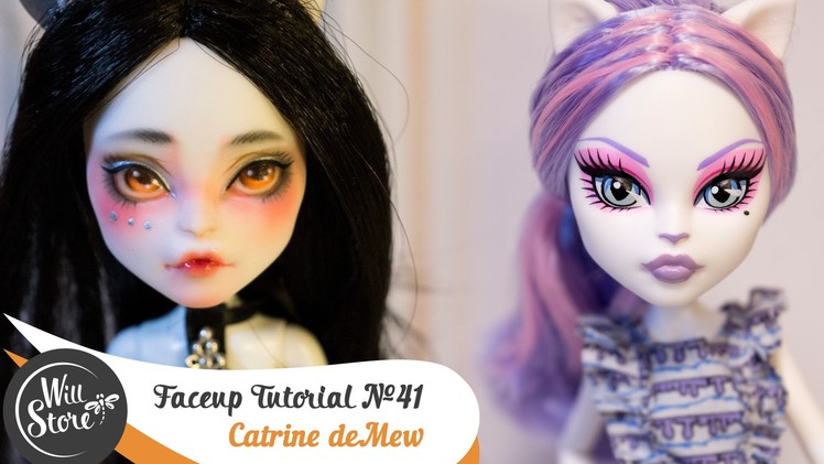 Faceup Tutorial №41 Catrine deMew OOAK Monster High Custom doll repaint by WillStore