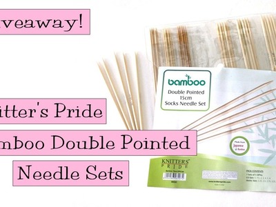 Giveaway!  Knitters Pride Bamboo Double Pointed Sock Needle Sets