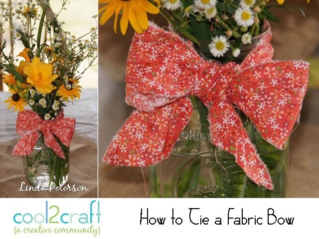 How to Tie a Fabric Bow on Mason Jar by Linda Peterson