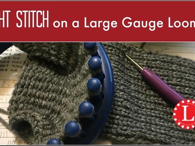 LOOM KNITTING Tight Stitches on any Large Gauge Loom for Beginners