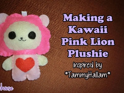 Making a Kawaii Pink Lion Plushie ~inspired by TammyHallam~