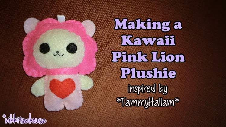 Making a Kawaii Pink Lion Plushie ~inspired by TammyHallam~